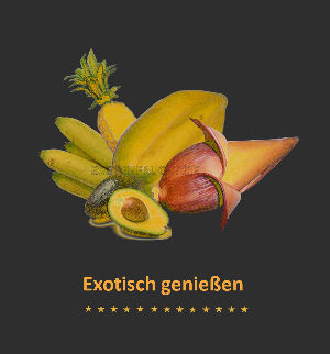 exotisch genießen